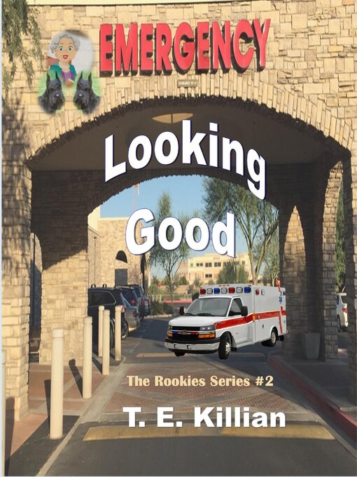 Title details for Lookin Good by T. E. Killian - Available
